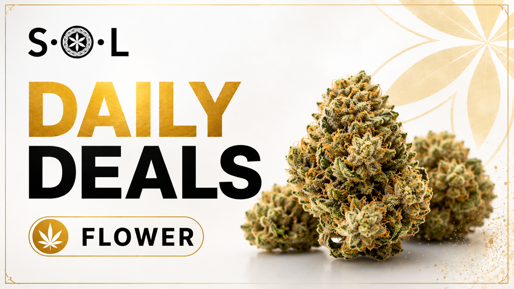 SOL Daily Deals — Flower